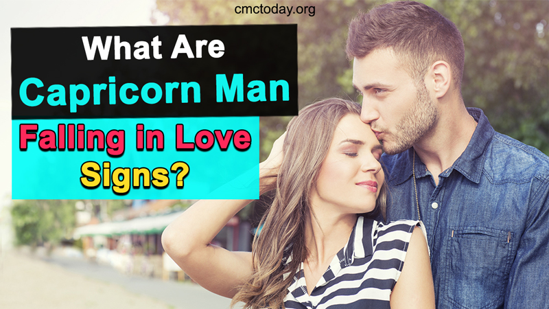 What Are Capricorn Man Falling In Love Signs? 